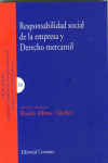 RESPONSABILIDAD SOCIAL DE LA EMPRESA Y DERECHO MERCANTIL.