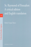 ST. RAYMOND OF PENNAFORT: A CRITICAL EDITION AND ENGLISH TRANSLATION.