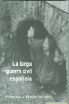 LA LARGA GUERRA CIVIL ESPA�OLA