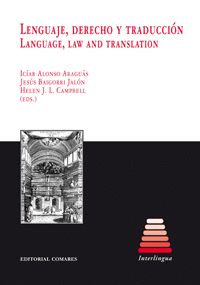 LENGUAJE, DERECHO Y TRADUCCI�N = LANGUAGE, LAW AND TRANSLATION