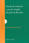 DERECHO DE RESISTENCIA Y EJERCICIO IRREGULAR DEL PODER DE DIRECCI�N