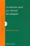 LA EXTINCI�N CAUSAL POR VOLUNTAD DEL TRABAJADOR.
