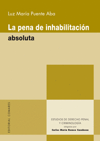 LA PENA DE INHABILITACI�N ABSOLUTA.