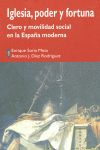 IGLESIA, PODER Y FORTUNA.
