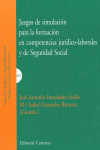 JUEGOS DE SIMILACI�N PARA LA FORMACI�N EN COMPETENCIAS JUR�DICO-LABORALES Y DE S
