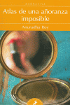 ATLAS DE UNA A�ORANZA IMPOSIBLE