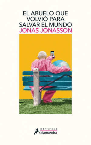 EL ABUELO QUE VOLVI� PARA SALVAR EL MUNDO