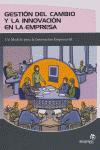 GESTI�N DEL CAMBIO Y LA INNOVACI�N EN LA EMPRESA