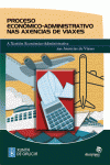 PROCESO ECON�MICO-ADMINISTRATIVO NAS AXENCIAS DE VIAXES