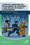 LOG�STICA SANITARIA EN SITUACIONES DE ATENCI�N A M�LTIPLES V�CTIMAS Y CAT�STROFE