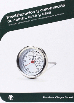 PREELABORACI�N Y CONSERVACI�N DE CARNES, AVES Y CAZA