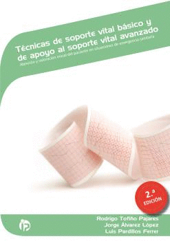 T�CNICAS DE SOPORTE VITAL B�SICO Y DE APOYO AL SOPORTE VITAL AVANZADO (2� EDICI�