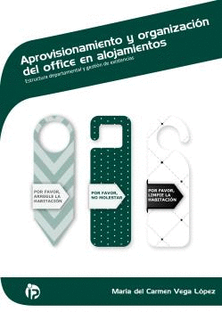 APROVISIONAMIENTO Y ORGANIZACI�N DEL OFFICE EN ALOJAMIENTOS