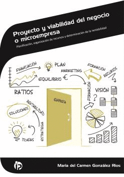 PROYECTO Y VIABILIDAD DEL NEGOCIO O MICROEMPRESA