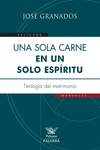 UNA SOLA CARNE, EN UN MISMO ESPRITU
