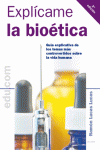 EXPLCAME LA BIOTICA