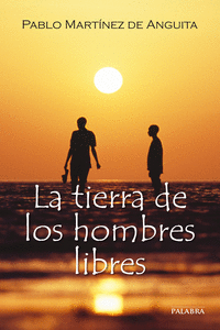 LA TIERRA DE LOS HOMBRES LIBRES