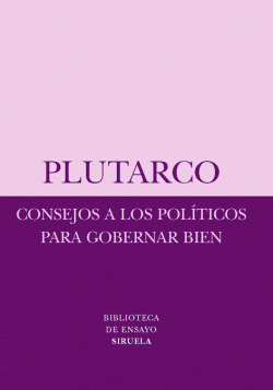 CONSEJOS A LOS POL�TICOS PARA GOBERNAR BIEN