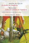 LA ORDEN DE CABALLER�A / LIBRO DE LA ORDEN DE CABALLER�A
