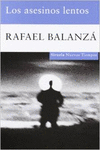 LOS ASESINOS LENTOS