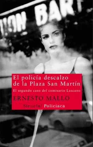 EL POLIC�A DESCALZO DE LA PLAZA SAN MART�N