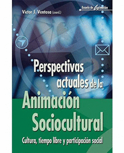 PERSPECTIVAS ACTUALES DE LA ANIMACIN SOCIOCULTURAL