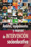 �MBITOS, EQUIPAMIENTOS Y RECURSOS DE INTERVENCI�N SOCIOEDUCATIVA
