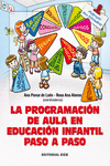 LA PROGRAMACI�N DE AULA EN EDUCACI�N INFANTIL PASO A PASO