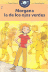 MORGANA LA DE LOS OJOS VERDES