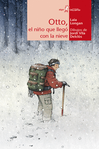 OTTO, EL NI�O QUE LLEG� CON LA NIEVE