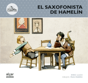 EL SAXOFONISTA DE HAMEL�N