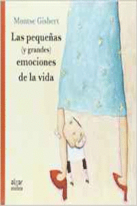 LAS PEQUE�AS (Y GRANDES) EMOCIONES DE LA VIDA