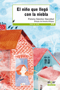 EL NI�O QUE LLEG� CON LA NIEBLA