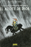 EL AZOTE DE DIOS UNA AVENTURA ROCAMBOLESCA DE