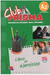CLUB PRISMA, A2. LIBRO DE EJERCICIOS