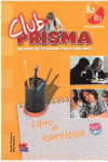 CLUB PRISMA, A2-B1. LIBRO DE EJERCICIOS