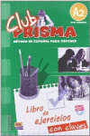 CLUB PRISMA, A2. LIBRO DE EJERCICIOS
