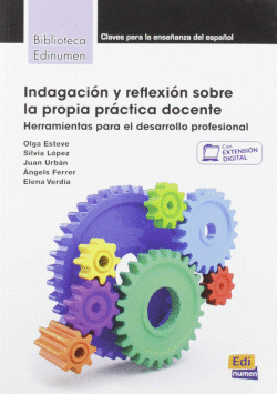 INDAGACI�N Y REFLEXI�N SOBRE LA PROPIA PR�CTICA DOCENTE