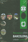 PAISATGISME URB� BARCELONA = URBAN LANDSCAPE BARCELONA