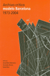 ARCHIVO CRTICO MODELO BARCELONA, 1973-2004