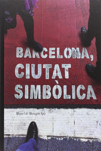 BARCELONA, CIUTAT SIMB�LICA