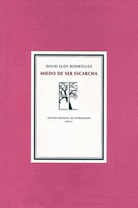 MIEDO DE SER ESCARCHA