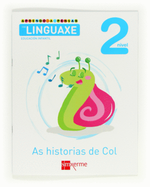 APRENDO A PENSAR COA LINGUAXE: AS HISTORIAS DE COL. NIVEL 2. EDUCACIN INFANTIL