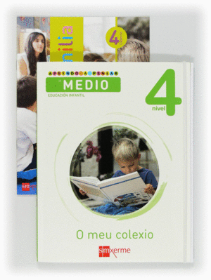 APRENDO A PENSAR CO MEDIO: O MEU COLEXIO. NIVEL 4. EDUCACIN INFANTIL