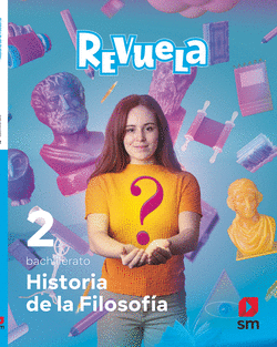 HISTORIA FILOSOF�A 2�BACHILLERATO. REVUELA 2023