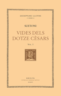 VIDES DELS DOTZE C�SARS, VOL. I: C�SAR