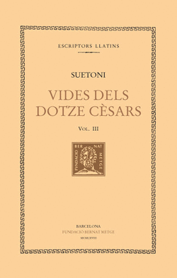 VIDES DELS DOTZE C�SARS, VOL. III: TIBERI. CAL�GULA