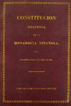 CONSTITUCION POL�TICA DE LA MONARQU�A ESPA�OLA. C�DIZ, 1812