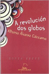 A REVOLUCI�N DOS GLOBOS