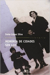 MEMORIA DE CIDADES SEN LUZ